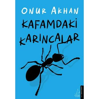 Kafamdaki Karıncalar Onur Akhan