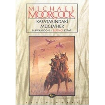 Kafatasındaki Mücevher Howkmoon - Birinci Kitap Michael Moorcock