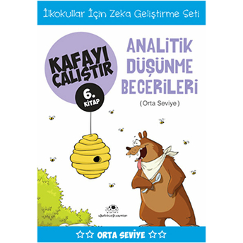 Kafayı Çalıştır 06. Kitap - Analitik Düşünme Becerileri (Orta Seviye) Ahmet Bilal Yaprakdal