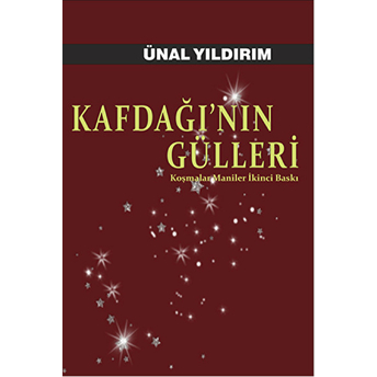 Kafdağı'nın Gülleri Ünal Yıldırım