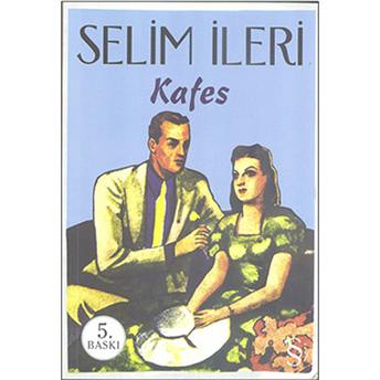 Kafes Selim Ileri