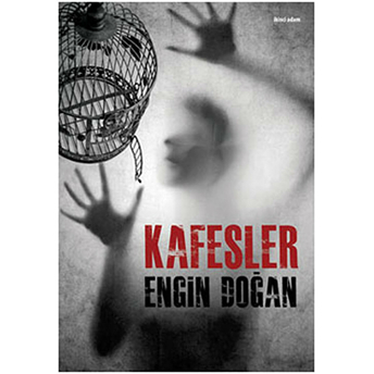 Kafesler-Engin Doğan