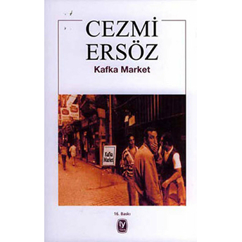 Kafka Market Cezmi Ersöz