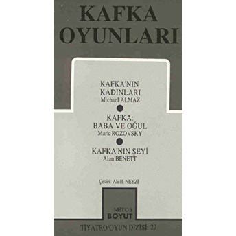 Kafka Oyunları Kafka'nın Kadınları / Baba Ve Oğul / Kafka'nın Şeyi Michael Almaz