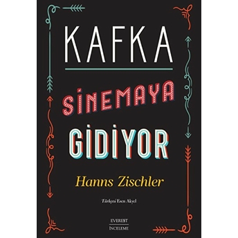 Kafka  Sinemaya Gidiyor -  Hanns Zischler