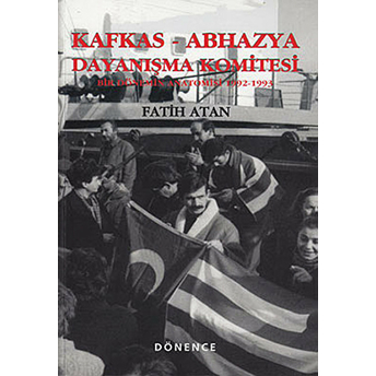 Kafkas - Abhazya Dayanışma Komitesi-Fatih Atan