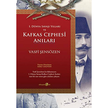 Kafkas Cephesi Anıları Vasfi Şensözen