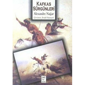 Kafkas Sürgünleri Alexandre Najjar