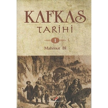 Kafkas Tarihi 1 - Mahmut Bi