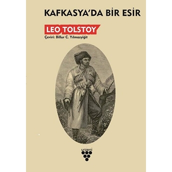 Kafkasya’da Bir Esir - Leo Tolstoy