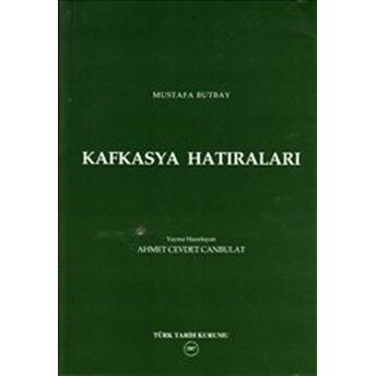 Kafkasya Hatıraları Mustafa Butbay