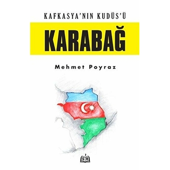 Kafkasya’nın Kudüs’ü Karabağ Mehmet Poyraz