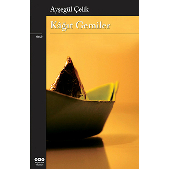 Kağıt Gemiler Ayşegül Çelik