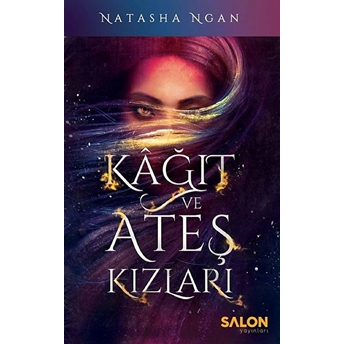 Kâğıt Ve Ateş Kızları Natasha Ngan