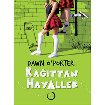 Kağıttan Hayaller Dawn O'porter