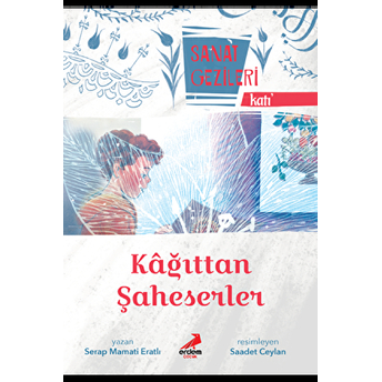 Kağıttan Şaheserler - Katı - Sanat Gezileri