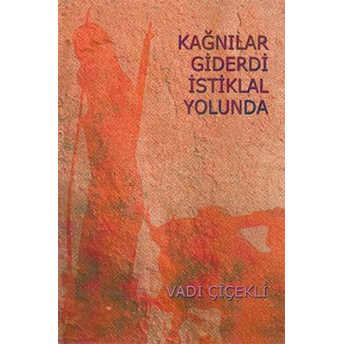 Kağnılar Giderdi Istiklal Yolunda Vadi Çiçekli