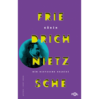 Kahin Friedrich Wilhelm Nietzsche