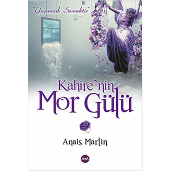 Kahire’nin Mor Gülü-Anais Martin