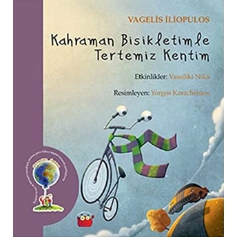 Kahraman Bisikletimle Tertemiz Kentim Vagelis Iliopulos