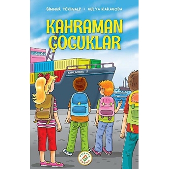 Kahraman Çocuklar Binnur Tekinalp - Hülya Karahoda