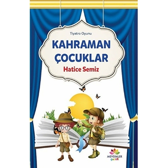 Kahraman Çocuklar Hatice Semiz