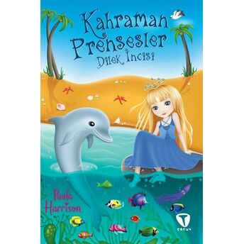 Kahraman Prensesler - Dilek Incisi Paula Harrison