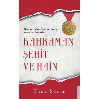 Kahraman, Şehit Ve Hain Tuna Serim