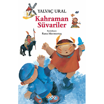 Kahraman Süvariler Yalvaç Ural