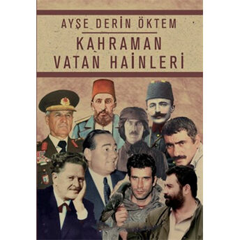 Kahraman Vatan Hainleri Ayşe Derin Öktem