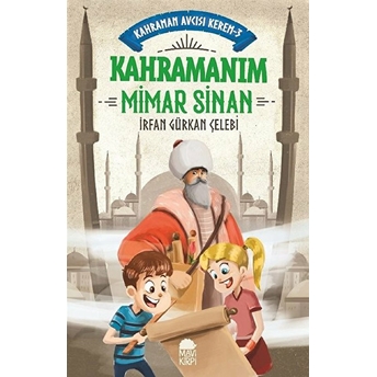 Kahramanım Mimar Sinan - Kahraman Avcısı Kerem 3 (Eski) Irfan Gürkan Çelebi