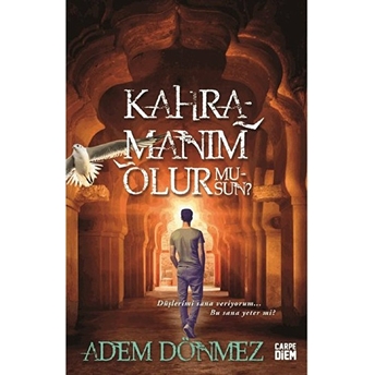 Kahramanım Olur Musun? Adem Dönmez