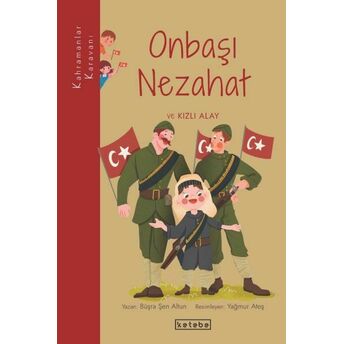 Kahramanlar Karavanı - Nezahat Onbaşı Ve Kızlı Alay Büşra Şen Altun