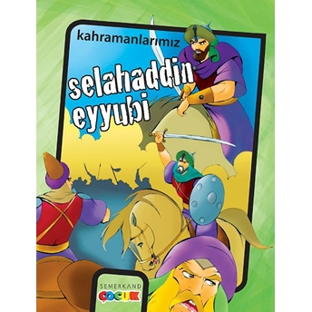 Kahramanlarımız-Selahaddin Eyyubi Ibrahim Kalkan