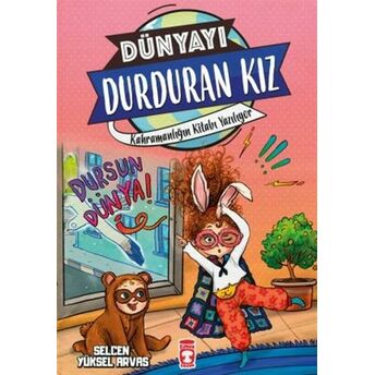 Kahramanlığın Kitabı Yazılıyor - Dünyayı Durduran Kız 2 Selcen Yüksel Arvas