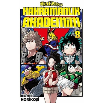 Kahramanlık Akademim (8.Cilt) Kohei Horikoşi