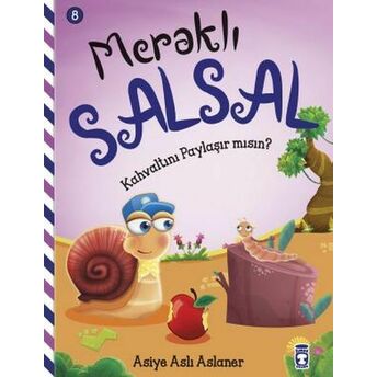 Kahvaltını Paylaşır Mısın - Meraklı Salsal 8 Asiye Aslı Aslaner