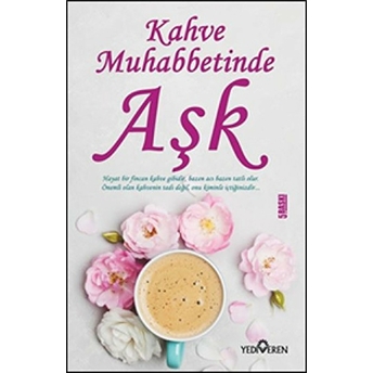 Kahve Muhabbetinde Aşk Akif Bayrak