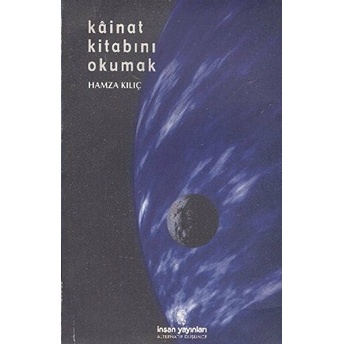 Kainat Kitabını Okumak Hamza Kılıç