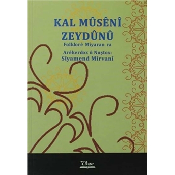 Kal Museni Zeydunu