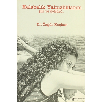 Kalabalık Yalnızlıklarım Özgür Koçkar