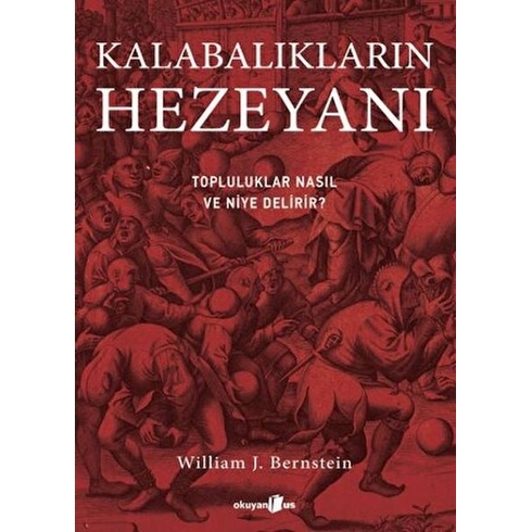 Kalabalıkların Hezeyanı William J. Bernstein