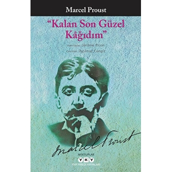 Kalan Son Güzel Kağıdım Marcel Proust