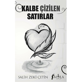 Kalbe Çizilen Satırlar Salih Zeki Çetin