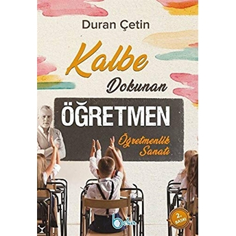 Kalbe Dokunan Öğretmen Duran Çetin