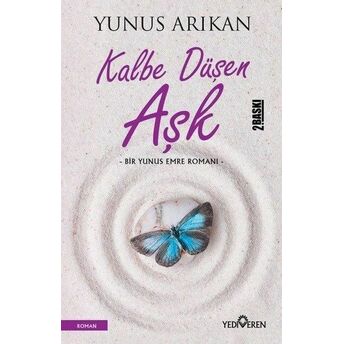 Kalbe Düşen Aşk Yunus Arıkan