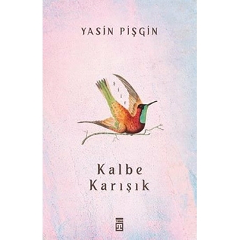 Kalbe Karışık Yasin Pişgin