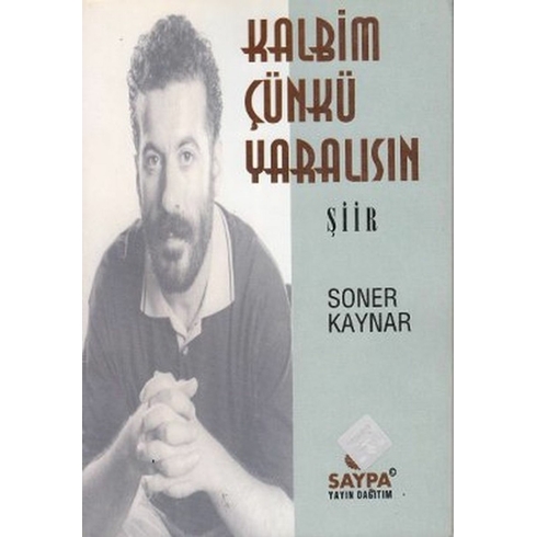 Kalbim Çünkü Yaralısın