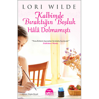 Kalbimde Bıraktığın Boşluk Lori Wilde