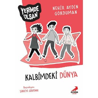 Kalbimdeki Dünya - Yerimde Olsan Nerhir Aydın Gökduman